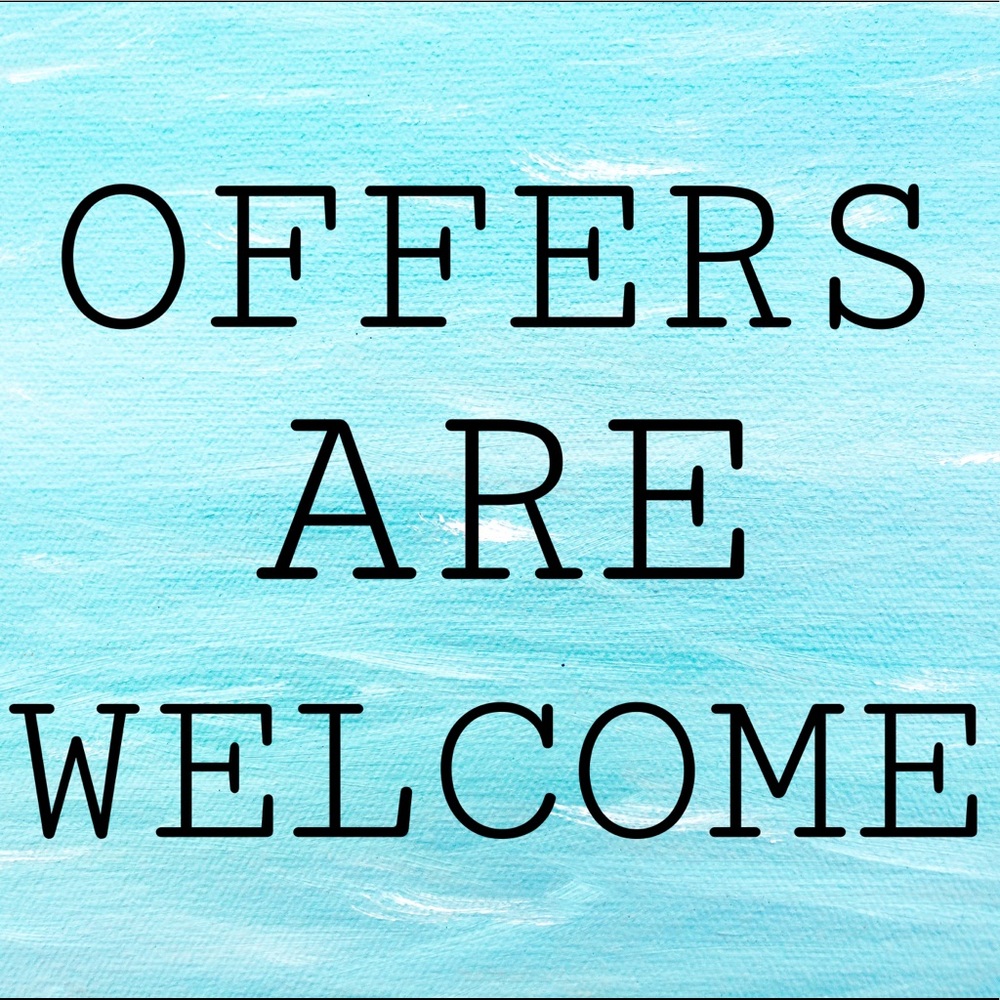 offers are always welcome!